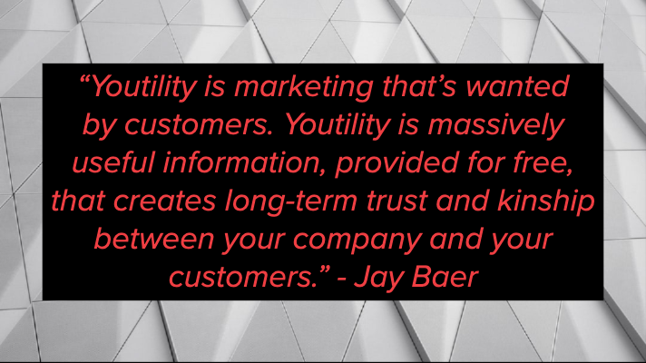 Quote by Jay Baer on Youtility